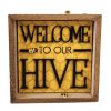 Welcome to our hive square sign 147 Welcome to our hive square sign 147