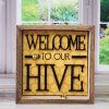 Welcome to our hive square sign 151 Welcome to our hive square sign 151