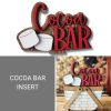 Cocoa Bar Insert Cocoa Bar Insert Cocoa Bar Insert