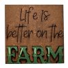 Life is better on the Farm 00 Life is better on the Farm 00