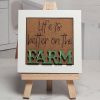 Life is better on the Farm 04 Life is better on the Farm 04