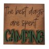 The best days are spent Camping 00 The best days are spent Camping 00