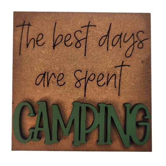 The best days are spent Camping 00 The best days are spent Camping 00
