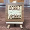 Gobble till you Wobble 02 Gobble till you Wobble 02