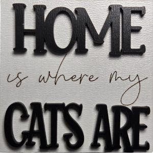 Home is where my Cats are