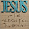 Jesus is the Reason for the Season 01 Jesus is the Reason for the Season 01
