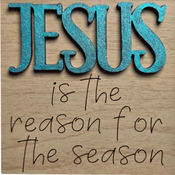 Jesus is the Reason for the Season 01 Jesus is the Reason for the Season 01