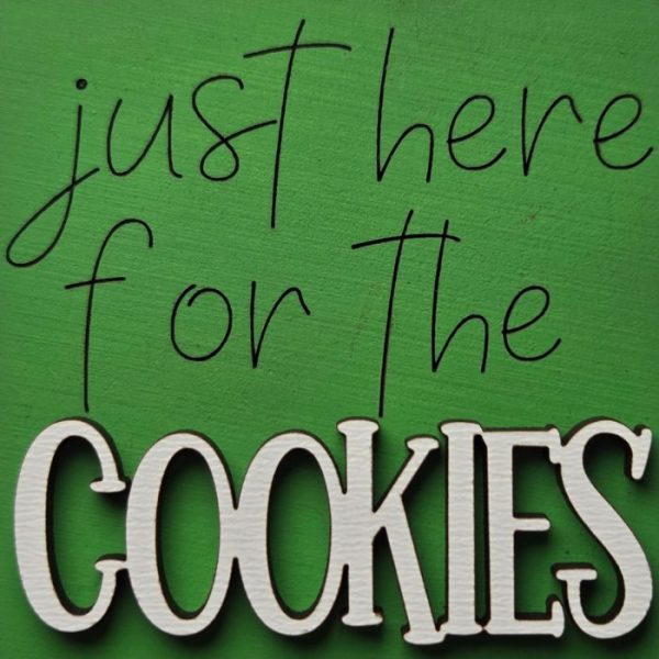 Just here for the Christmas Cookies 01 Just here for the Christmas Cookies 01