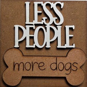 Less People More Dogs