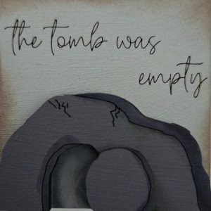 The Tomb was Empty
